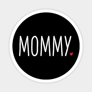 Mommy heart gift birthday family love Magnet